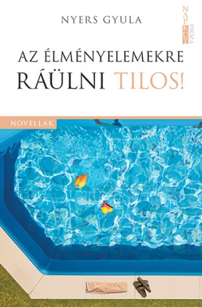 Legjobb ár Az élményelemekre ráülni tilos!