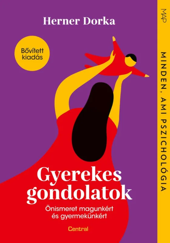 Gyerekes gondolatok - Önismeret magunkért és gyermekünkért (bővített kiadás) Azonnali szállítás