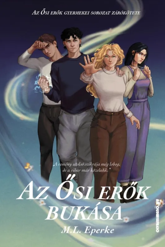 Ne maradj le Az Ősi Erők Bukása