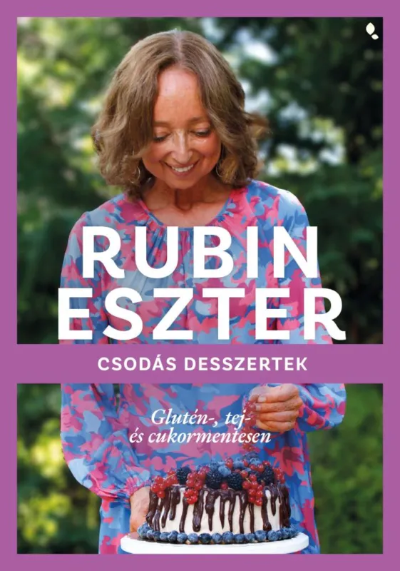 Csodás desszertek glutén-, tej- és cukormentesen Árengedmény