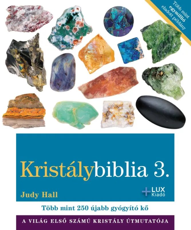 Gyors kiszállítás Kristálybiblia 3. - Több mint 250 újabb gyógyító kő