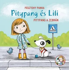 Pitypang és Lili - Pitypang a zebrán Outlet