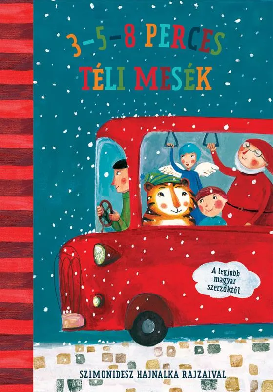 3-5-8 perces téli mesék - kortárs magyar szerzőktől Gyors szállítás