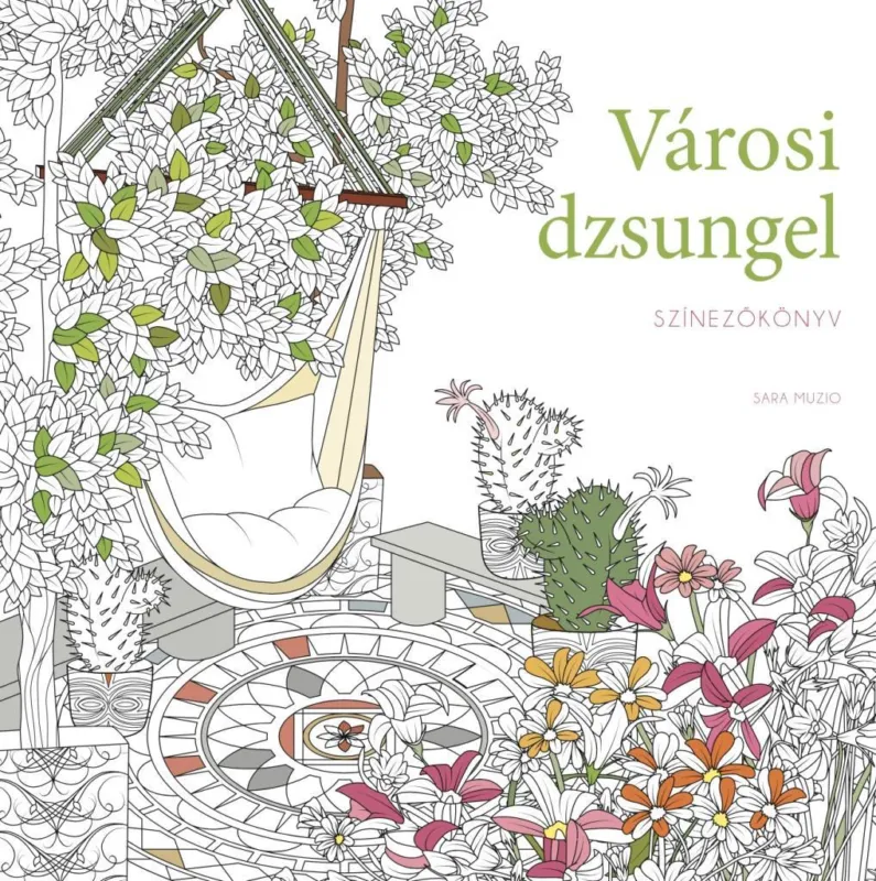Rendeld meg most Városi dzsungel - Színezőkönyv