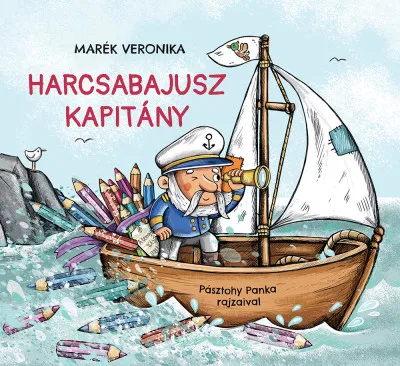 Rendeld meg most Harcsabajusz kapitány