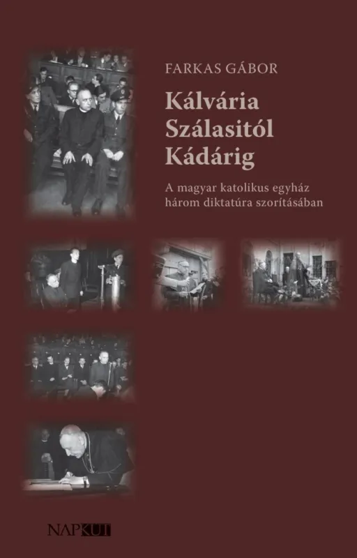Kálvária Szálasitól Kádárig Szuper akció