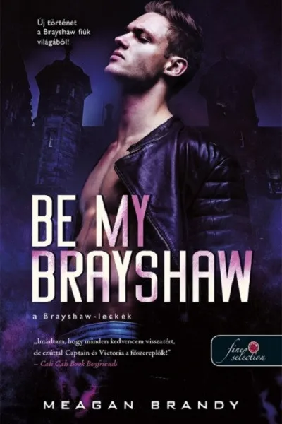 Nézd meg most Be My Brayshaw - A Brayshaw-leckék - A banda 4.