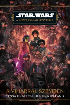 Kedvezményes ár A viharral szemben - Star Wars: A Köztársaság Fénykora