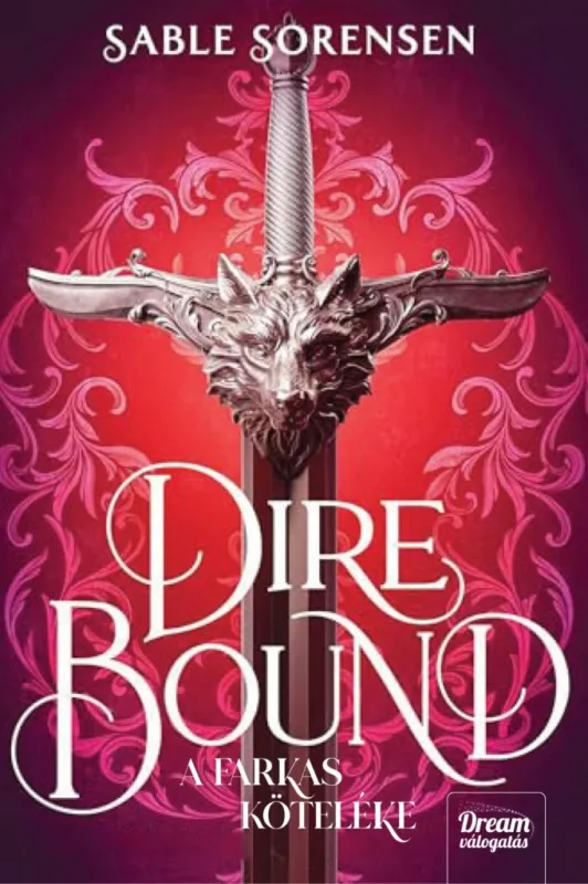 Dire Bound – A farkas köteléke – Dream Deluxe Kiadás Legnépszerűbb