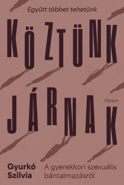 Köztünk járnak - A gyerekkori szexuális bántalmazásról Kedvezményes ár
