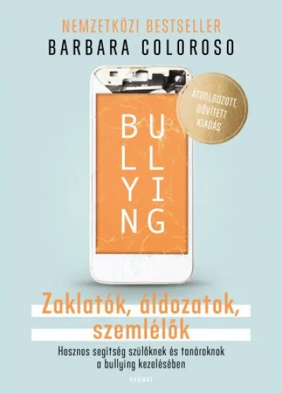Bullying - Zaklatók, áldozatok, szemlélők Utolsó esély