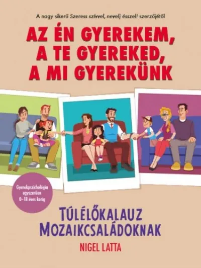 Legjobb ár Az én gyerekem, a te gyereked, a mi gyerekünk