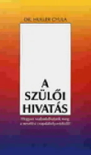 A szülői hivatás Alacsony ár