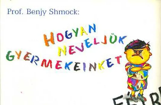 Alacsony ár Hogyan neveljük gyermekeinket (Félre)