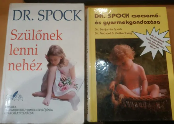 Gyermeknevelés: Dr. Spock csecsemő- és gyermekgondozása + Szülőnek lenni nehéz - Amerika legismertebb gyermeknevelőjének gyakorlati tanácsai (2. kiadás) 2 mű Akció