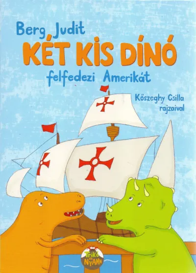 Két kis dínó felfedezi Amerikát Szuper ajánlat