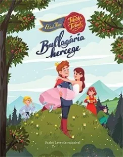 Bullagária hercege - Tökéletes történet Rendeld meg most