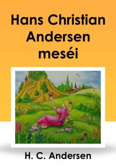 Olcsó Hans Christian Andersen meséi