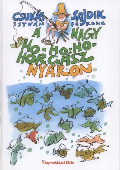 A Nagy Ho-Ho-Ho Horgász nyáron Ajánlat