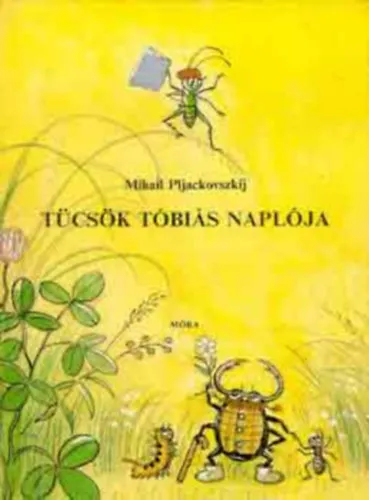 Tücsök Tóbiás naplója (Vlagyimir Szutyejev rajzaival, Solt Lajos fordításában) Biztonságos fizetés