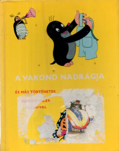A vakond nadrágja és más történetek Szuper akció