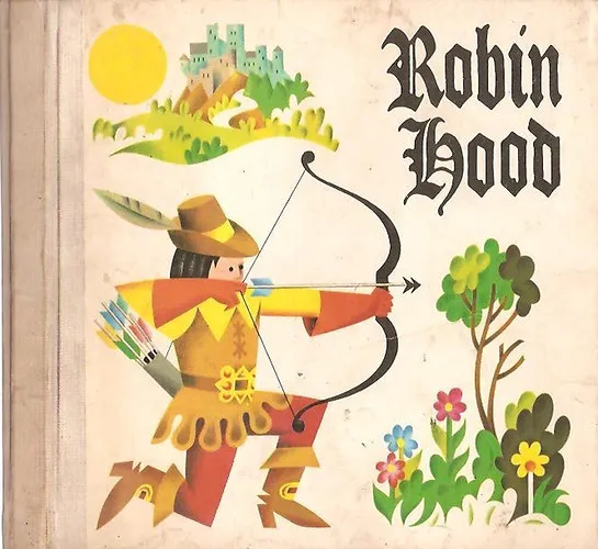 Vásárlói kedvenc Robin Hood (Térbeli mesekönyv)