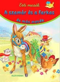 A szamár és a farkas és más mesék - Esti mesék Bestseller