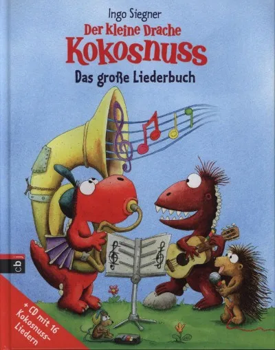 Der kleine Drache Kokosnuss - Das große Liederbuch mit CD Gyors kiszállítás