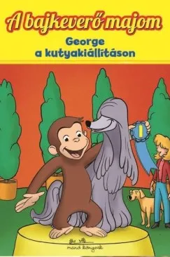 George a kutyakiállításon - A bajkeverő majom Különleges ajánlat