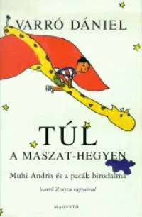 Túl a Maszat-hegyen - Muhi Andris és a pacák birodalma Árcsökkenés