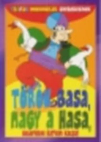 Török basa, nagy a hasa... Tréfás mondókák gyerekeknek Olcsó