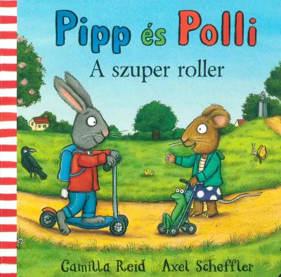 Alacsony ár Pipp és Polli - A szuper roller