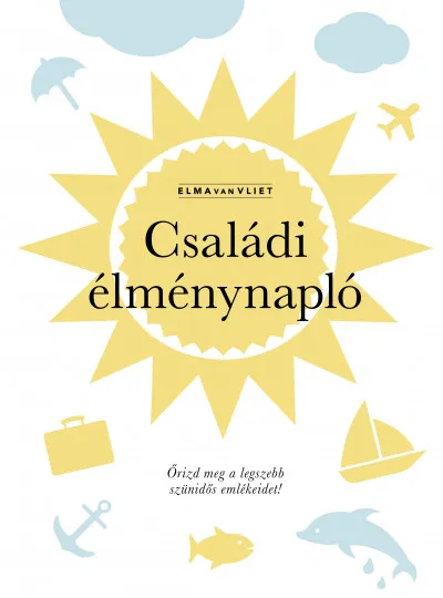 Biztonságos fizetés Családi élménynapló - Őrizd meg a legszebb szünidős emlékeidet!