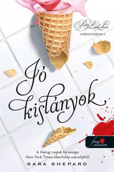 Jó kislányok - A perfekcionisták 2. Azonnal elérhető
