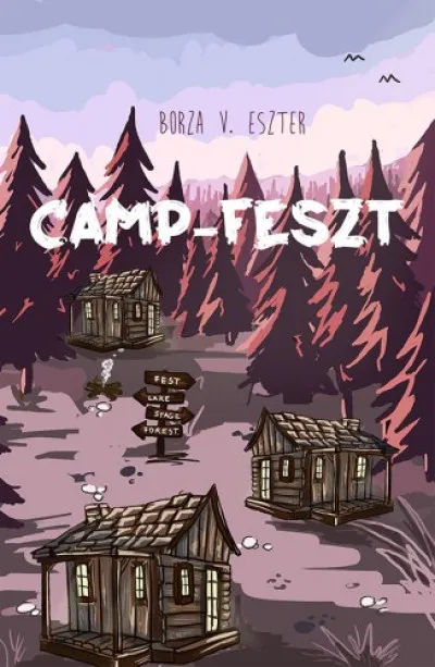 Camp-Feszt. A Camp-trilógia első része Biztonságos fizetés