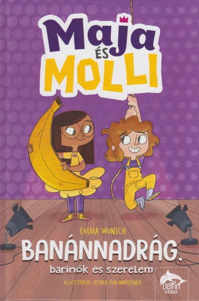 Expressz kézbesítés Maja és Molli - Banánnadrág, barinők és szerelem