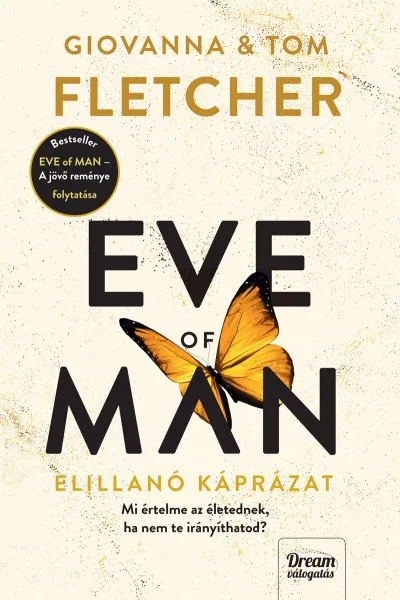 Árcsökkenés Eve of Man - Elillanó káprázat - Eve of Man-trilógia 2. rész
