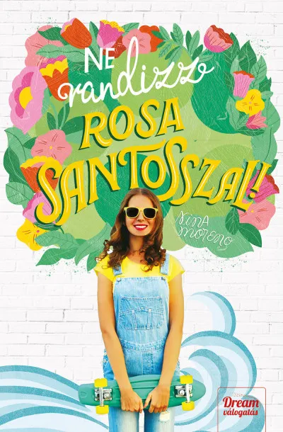 Ne randizz Rosa Santosszal! Expressz szállítás
