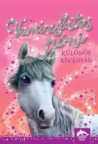 Csak ma Varázslatos póni - Különös kívánság