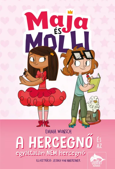 Maja és Molli - A hercegnő és az egyáltalán NEM hercegnő Biztonságos fizetés