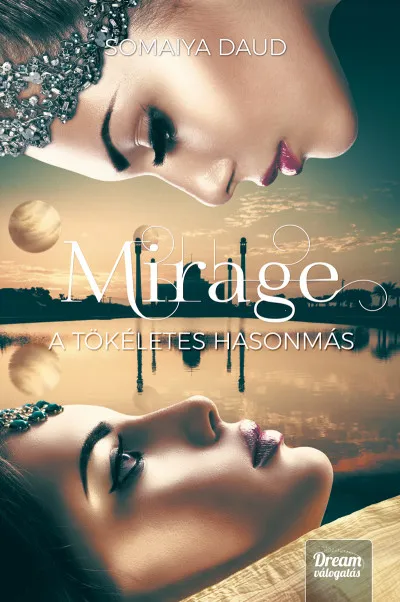 Mirage - A tökéletes hasonmás Exkluzív ajánlat