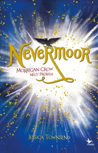 Nézd meg most Nevermoor 1. - Morrigan Crow négy próbája