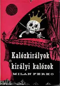 Népszerű Kalózkirályok és királyi kalózok