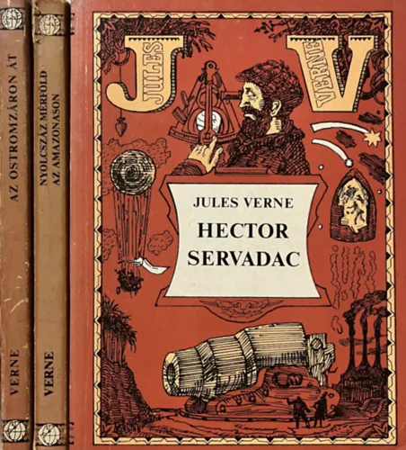 Az ostromzáron át + Nyolcszáz mérföld az Amazonason + Hector Servadac (3 kötet) Gyors szállítás