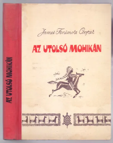 Expressz szállítás Az utolsó mohikán (The Last of the Mohicans - Sztojnics Mirko rajzaival)