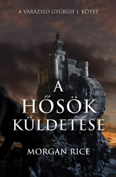 Azonnal elérhető A hősök küldetése