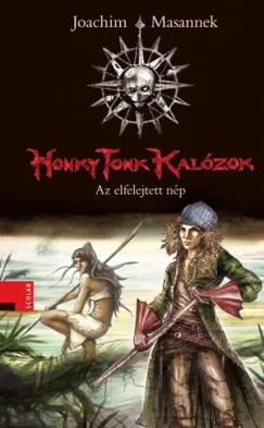 Újdonság Honky Tonk kalózok 2. - Az elfelejtett nép