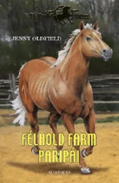Félhold farm paripái - Vadlovak - Rodeó Rocky - Vadóc - A kaszkadőrló - Éjkirálynő Korlátozott ajánlat