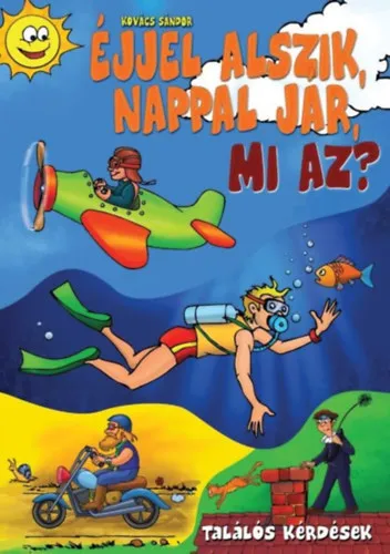 Rendeld meg most Éjjel alszik, nappal jár, mi az? (Találós kérdések)