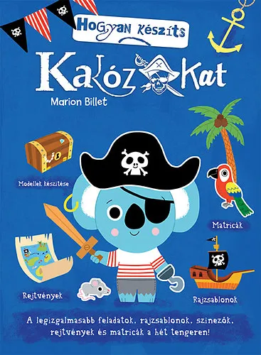 Alacsony ár Hogyan készíts kalózokat